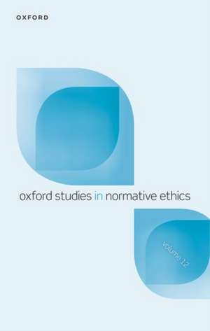 Oxford Studies in Normative Ethics Volume 12 de Mark Timmons