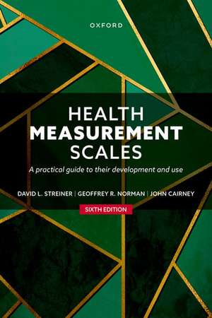 Health Measurement Scales: A practical guide to their development and use de David L. Streiner