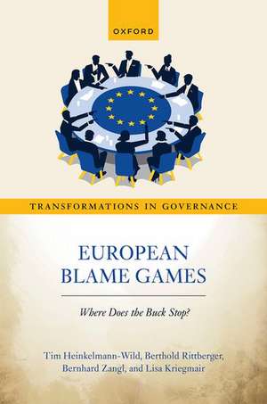 European Blame Games: Where does the buck stop? de Tim Heinkelmann-Wild