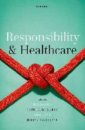 Responsibility and Healthcare de Ben Davies