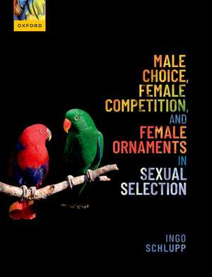 Male Choice, Female Competition, and Female Ornaments in Sexual Selection de Ingo Schlupp