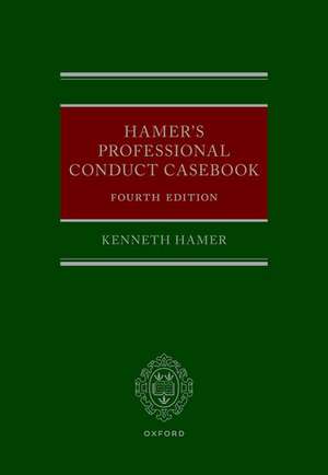 Hamer's Professional Conduct Casebook de Kenneth Hamer