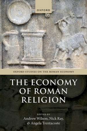 The Economy of Roman Religion de Andrew Wilson