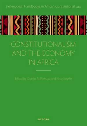 Constitutionalism and the Economy in Africa de Charles M. Fombad