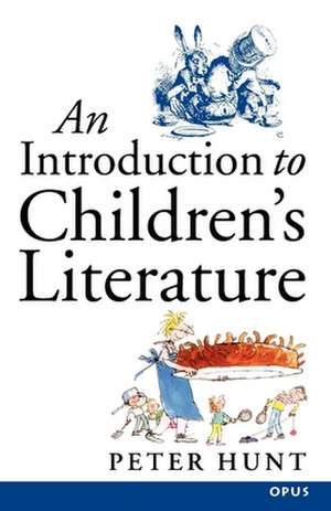 An Introduction to Children's Literature de Peter Hunt