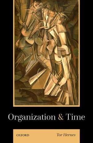 Organization and Time de Tor Hernes