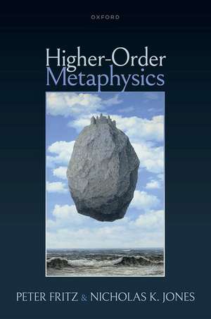 Higher-Order Metaphysics de Peter Fritz