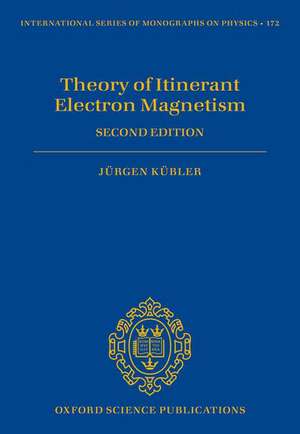 Theory of Itinerant Electron Magnetism de Jürgen Kübler