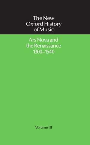 Ars Nova and the Renaissance 1300-1540 de Gerald Abraham