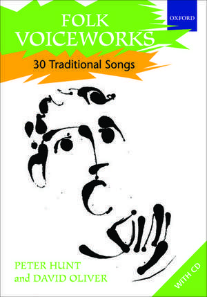 Folk Voiceworks: 30 Traditional Songs de Peter Hunt