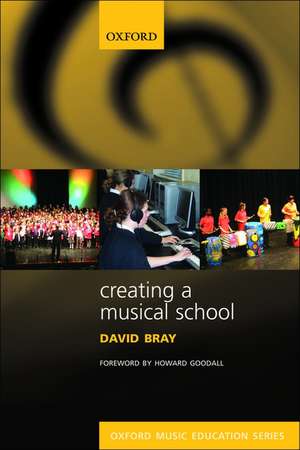 Creating a Musical School de David Bray