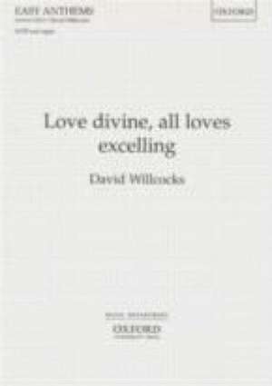 Love divine, all loves excelling de David Willcocks