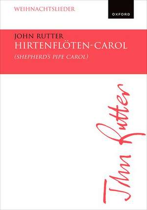 Hirtenflöten-Carol (Shepherd's Pipe Carol) de John Rutter