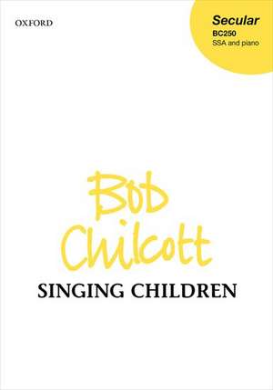 Singing Children de Bob Chilcott