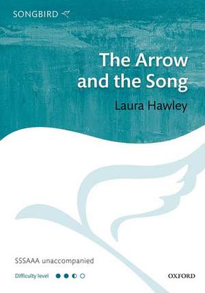 The Arrow and the Song de Laura Hawley