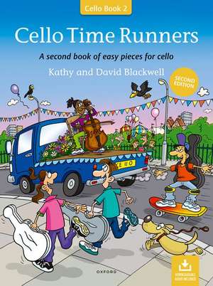 Cello Time Runners (Second Edition): A second book of easy pieces for cello de Kathy Blackwell