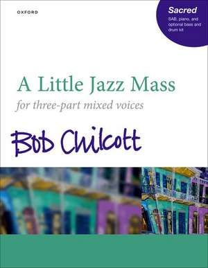 A Little Jazz Mass de Bob Chilcott