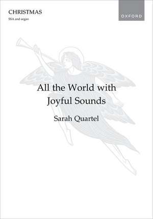 All the World with Joyful Sounds de Sarah Quartel