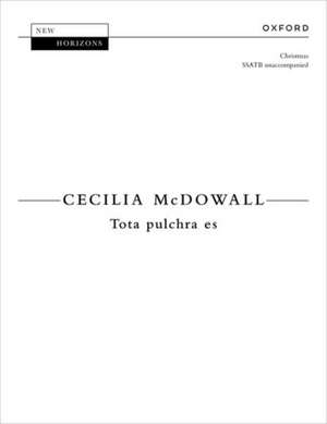 Tota pulchra es de Cecilia McDowall