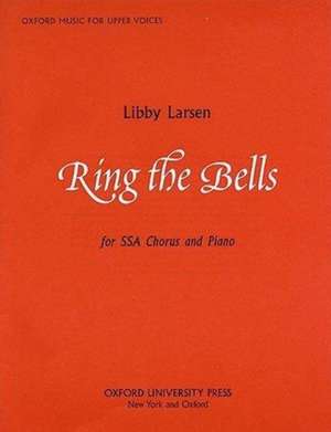 Ring the bells de Libby Larsen