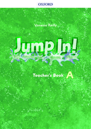 Jump in!: Level A: Teacher's Book de Vanessa Reilly