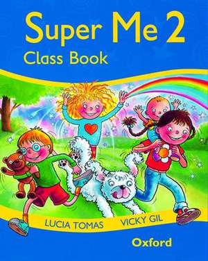 Super Me: 2: Class Book de Lucia Tomas