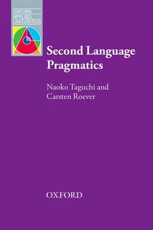 Second Language Pragmatics de Naoko Taguchi