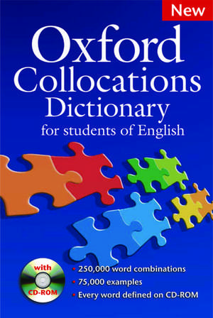 Oxford Collocations Dictionary for students of English: A corpus-based dictionary with CD-ROM which shows the most frequently used word combinations in British and American English.