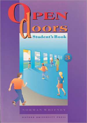 Open Doors: 3: Student's Book de Norman Whitney