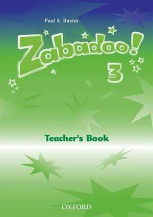 Zabadoo! 3: Teacher's Book de Paul Davies