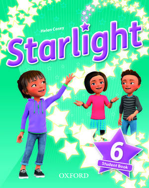 Starlight: Level 6: Student Book: Succeed and shine de Suzanne Torres