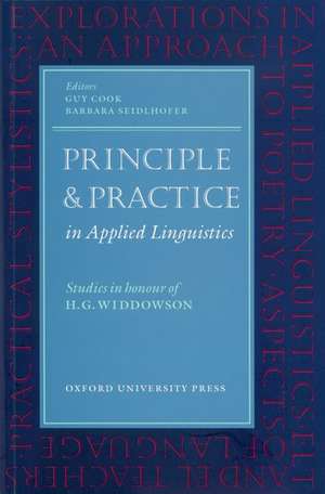 Principle and Practice in Applied Linguistics: Studies in Honour of H. G. Widdowson de Guy Cook