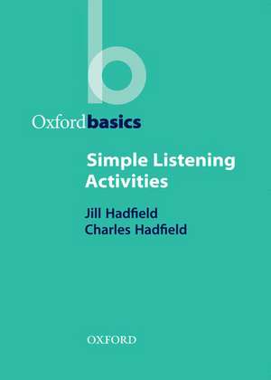 Simple Listening Activities de Jill and Charles Hadfield