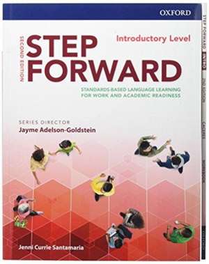 Step Forward: Introductory: Student Book and Workbook Pack: Standards-based language learning for work and academic readiness