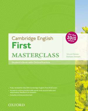 Cambridge English: First Masterclass: Student's Book and Online Practice Pack de Simon Haines