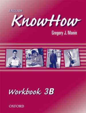 English KnowHow 3: Workbook B de Angela Blackwell