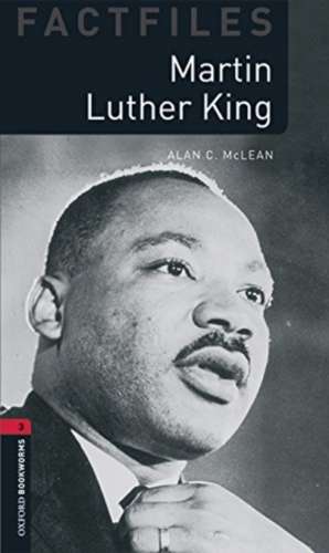 Oxford Bookworms Library Factfiles: Level 3:: Martin Luther King audio pack de Alan McLean