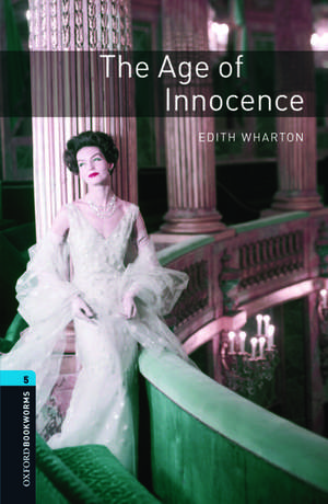 Oxford Bookworms Library: Level 5:: The Age of Innocence Audio Pack de Edith Wharton