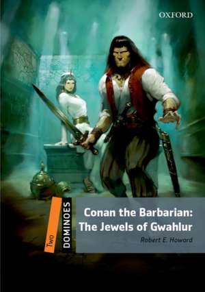 Dominoes: Two: Conan the Barbarian: The Jewels of Gwahlur Audio Pack de Robert Howard