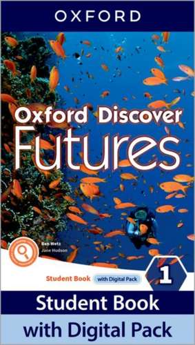 Oxford Discover Futures: Level 1: Student Book with Digital Pack: Print Student Book and 2 years’ access to Student e-book, Workbook e-book, Online Practice and Student Resources.