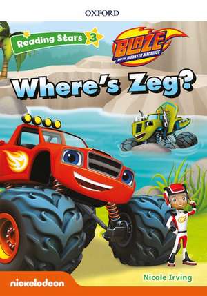 Reading Stars: Level 3: Where's Zeg? de Nicole Irving