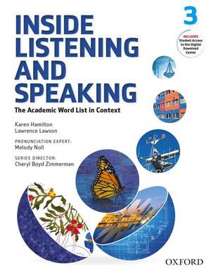 Inside Listening and Speaking: Level Three: Student Book: The Academic Word List in Context