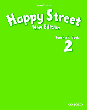 Happy Street: 2 New Edition: Teacher's Book de Lorena Roberts