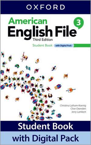 American English File: Level 3: Student Book with Digital Pack: Print Student Book and 2 years' access to Student e-book, Workbook e-book, Online Practice and Student Resources