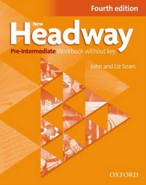 New Headway: Pre-Intermediate. Workbook + iChecker without Key de John Soars