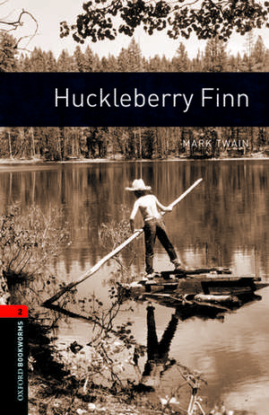 Oxford Bookworms Library: Level 2:: Huckleberry Finn de Mark Twain