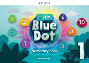 Little Blue Dot: Level 1: Numeracy Book: Print Numeracy Book de Mary Charrington