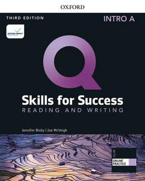 Q: Skills for Success: Intro Level: Reading and Writing Split Student Book A with iQ Online Practice de Jenny Bixby