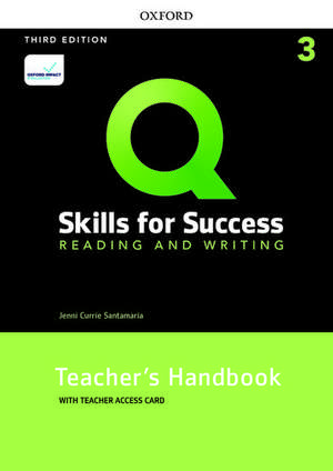 Q: Skills for Success: Level 3: Reading and Writing Teacher's Handbook with Teacher's Access Card de Jenni Currie Santamaria