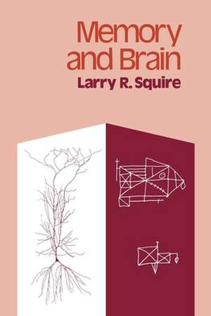 Memory and Brain de Larry R. Squire